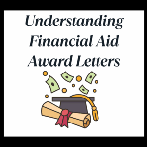 Understanding Financial Aid Award Letters